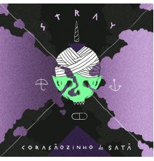 Stray - Coraçãozinho de Satã