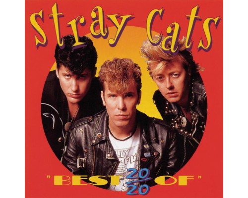 Stray Cats - 20/20 Best Of