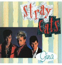 Stray Cats - Gina