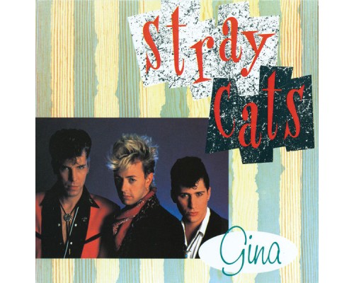 Stray Cats - Gina