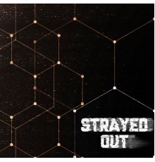 Strayed Out - Strayed Out