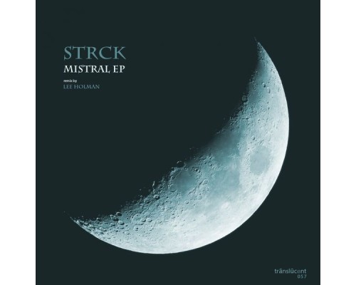 Strck - Mistral EP