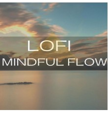 Stream Vybes - Lofi Mindful Flow