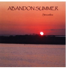 Streamline - Abandon Summer