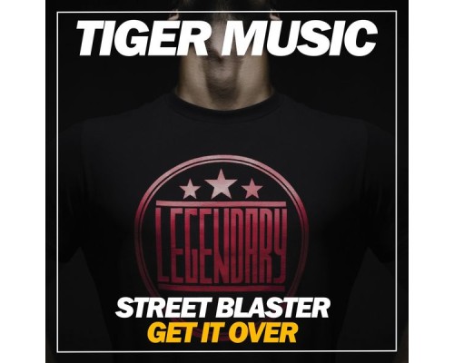 Street Blaster - Get It Over