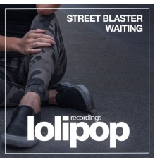 Street Blaster - Waiting