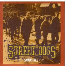 Street Dogs - Savin Hill