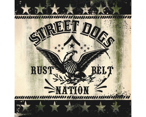 Street Dogs - Rustbelt Nation