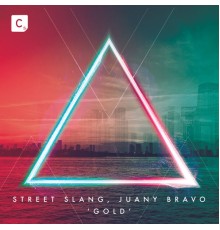 Street Slang, Juany Bravo - Gold