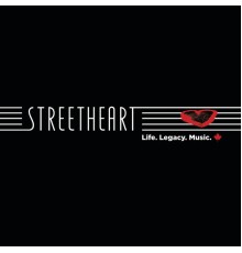 Streetheart - Life.Legacy.Music