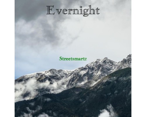 Streetsmartz - Evernight