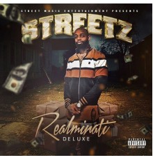 Streetz - Realminati  (Deluxe)