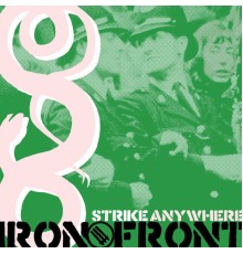 Strike Anywhere - Iron Front