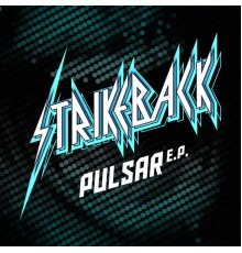 Strikeback - Pulsar - EP