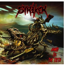 Striker - Armed to the Teeth