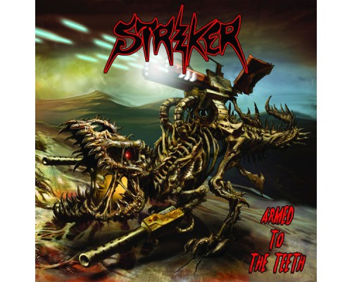 Striker - Armed to the Teeth