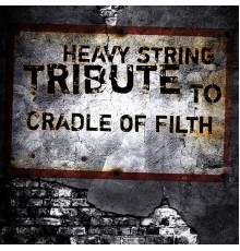 String Tribute Players - Heavy String Tribute to Cradle Of Filth