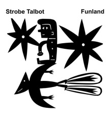 Strobe Talbot - Funland