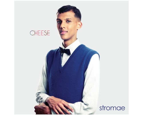 Stromae - Cheese