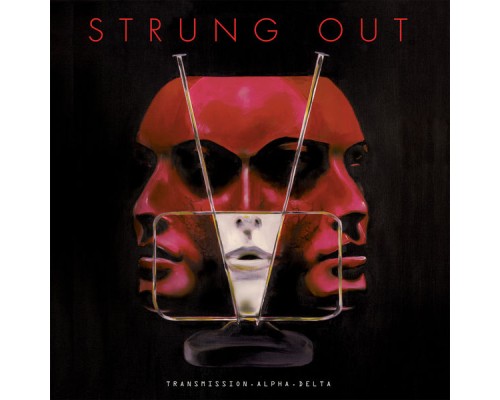 Strung Out - Transmission.Alpha.Delta