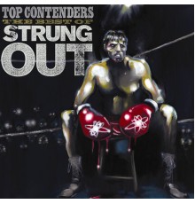 Strung Out - Top Contenders: The Best of Strung Out