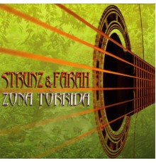 Strunz & Farah - Zona Torrida