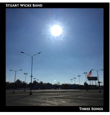 Stuart Wicke Band - Three Songs