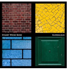 Stuart Wicke Band - Glossalalia