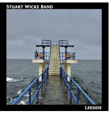 Stuart Wicke Band - Leeside