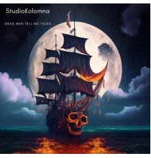 StudioKolomna - Dead Men Tell No Tales