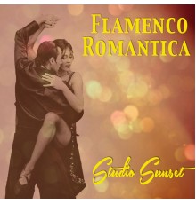 Studio Sunset - Flamenco Romantica