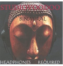 Studio Voodoo Binaural - HEADPHONES REQUIRED