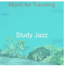 Study Jazz - Music for Traveling