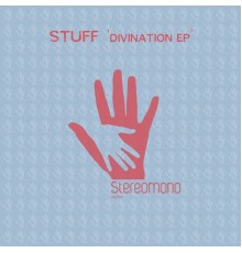 Stuff - Divination EP (Original Mix)