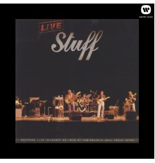 Stuff - Live Stuff (Live November 20, 1978 at Yubinchokin Halll, Tokyo Japan)