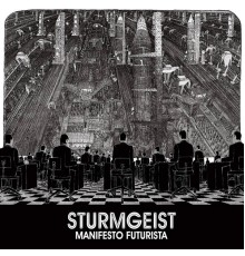 Sturmgeist - Manifesto Futurista