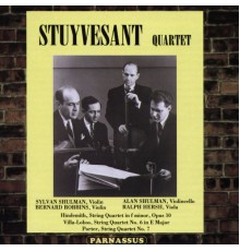 Stuyvesant Quartet - Hindemith: Quartet in F Minor; Villa-Lobos: Quartet No. 6 in E Major; Porter: Quartet No. 7