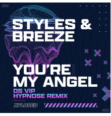 Styles & Breeze - You're My Angel