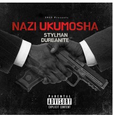 Stylman Durbanite - NAZI UKUMOSHA