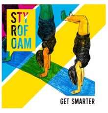 Styrofoam - Get Smarter EP