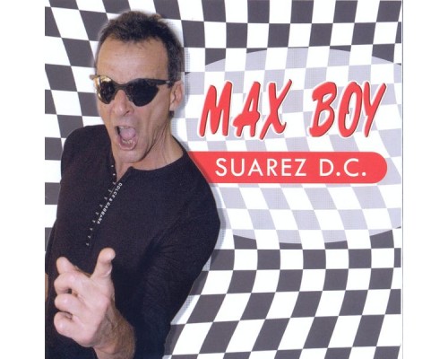 Suarez D.C. - Max Boy