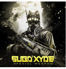 SubOxyde - Special Weapon (Original Mix)