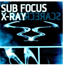 Sub Focus - X Ray