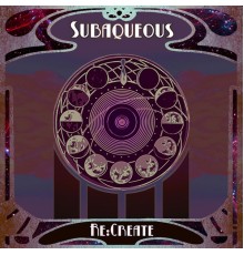 Subaqueous - ReCreate