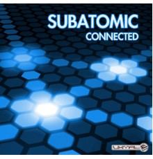 Subatomic - Connected