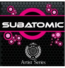 Subatomic - Subatomic Works