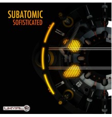 Subatomic - Sofisticated