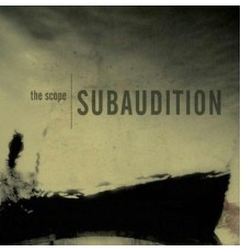 Subaudition - The Scope