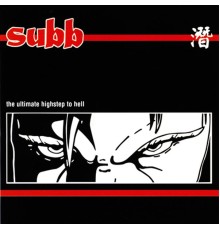 Subb - The Ultimate Highstep to Hell
