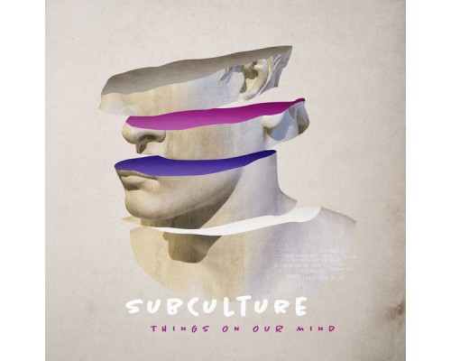 Subculture - Things on Our Mind